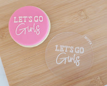 Load image into Gallery viewer, Lets Go Girls Fondant Embosser - Made in the UK with Love from House of Toot Sweet - Just £6.50! Shop now at House of Toot Sweet