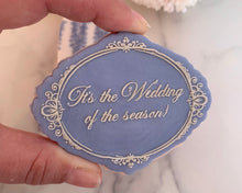 Load image into Gallery viewer, Its the Wedding of the Season Fondant Embosser and Cutter