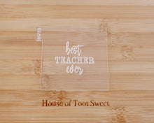 Load image into Gallery viewer, Best Teacher Ever Embosser - Made in the UK with Love from House of Toot Sweet - Just £6! Shop now at House of Toot Sweet