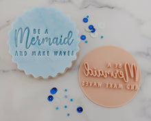 Load image into Gallery viewer, Be A Mermaid And Make Waves Cookie Stamp - Made in the UK with Love from House of Toot Sweet - Just £5! Shop now at House of Toot Sweet