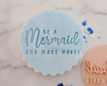 Load image into Gallery viewer, Be A Mermaid And Make Waves Cookie Stamp - Made in the UK with Love from House of Toot Sweet - Just £5! Shop now at House of Toot Sweet