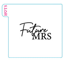 Load image into Gallery viewer, Future Mrs Fondant Embosser