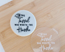 Load image into Gallery viewer, The Tassel was worth the Hassle Fondant Cookie Embosser - Made in the UK with Love from House of Toot Sweet - Just £6.50! Shop now at House of Toot Sweet