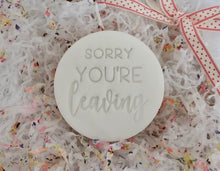 Load image into Gallery viewer, Sorry you're Leaving Stamp - Made in the UK with Love from House of Toot Sweet - Just £5! Shop now at House of Toot Sweet