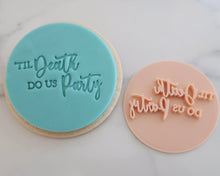 Load image into Gallery viewer, Til Death Do Us Party Stamp - Made in the UK with Love from House of Toot Sweet - Just £5! Shop now at House of Toot Sweet