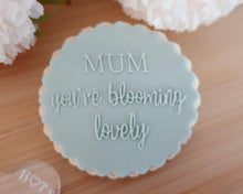 Load image into Gallery viewer, Mum You're Blooming Lovely Embosser - Made in the UK with Love from House of Toot Sweet - Just £6! Shop now at House of Toot Sweet