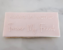 Load image into Gallery viewer, Always My Mother Forever My Friend Embosser - Made in the UK with Love from House of Toot Sweet - Just £6.50! Shop now at House of Toot Sweet