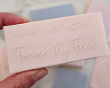 Load image into Gallery viewer, Always My Mother Forever My Friend Embosser - Made in the UK with Love from House of Toot Sweet - Just £6.50! Shop now at House of Toot Sweet