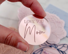 Load image into Gallery viewer, Love You Mom Engraved Mirror Cupcake Toppers - Made in the UK with Love  from House of Toot Sweet - Just £4.50! Shop now at House of Toot Sweet