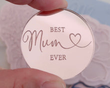 Load image into Gallery viewer, Best Mum Ever Heart Engraved Mirror Cupcake Toppers - Made in the UK with Love  from House of Toot Sweet - Just £4.50! Shop now at House of Toot Sweet