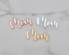 Load image into Gallery viewer, Mom - Cupcake Toppers/ Charms - Made in the UK with Love  from House of Toot Sweet - Just £1.10! Shop now at House of Toot Sweet