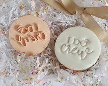 Load image into Gallery viewer, I Do Crew Stamp - Made in the UK with Love from House of Toot Sweet - Just £5! Shop now at House of Toot Sweet