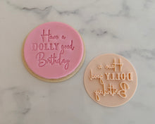 Load image into Gallery viewer, Have a Dolly Good Birthday Fondant Cookie Stamp
