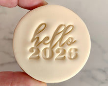 Load image into Gallery viewer, Hello 2026 Fondant Stamp

