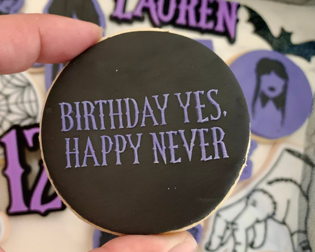 Birthday Yes, happy Never Fondant Cookie Embosser