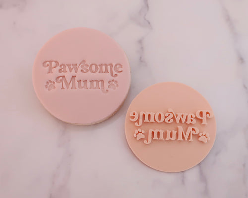 Pawsome Mum Fondant Stamp - Made in the UK with Love  from House of Toot Sweet - Just £5! Shop now at House of Toot Sweet