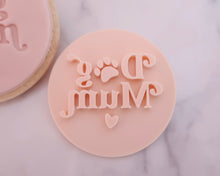 Load image into Gallery viewer, Dog Mum Fondant Stamp - Made in the UK with Love  from House of Toot Sweet - Just £5! Shop now at House of Toot Sweet
