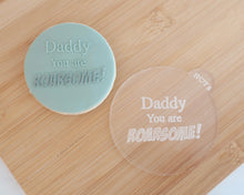 Load image into Gallery viewer, Daddy You Are Roarsome Fondant Cookie Embosser - Made in the UK with Love  from House of Toot Sweet - Just £6.50! Shop now at House of Toot Sweet
