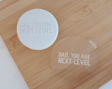 Load image into Gallery viewer, Dad You Are Next Level Fondant Cookie Embosser - Made in the UK with Love  from House of Toot Sweet - Just £6.50! Shop now at House of Toot Sweet

