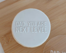 Load image into Gallery viewer, Dad You Are Next Level Fondant Cookie Embosser - Made in the UK with Love  from House of Toot Sweet - Just £6.50! Shop now at House of Toot Sweet
