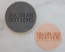 Load image into Gallery viewer, Dad You Are Next level Fondant Cookie Stamp - Made in the UK with Love  from House of Toot Sweet - Just £5! Shop now at House of Toot Sweet
