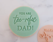Load image into Gallery viewer, You Are Tee rific Dad Fondant Cookie Stamp - Made in the UK with Love  from House of Toot Sweet - Just £5! Shop now at House of Toot Sweet
