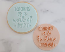Load image into Gallery viewer, Teaching Is A Work Of Heart Fondant Cookie Stamp - Made in the UK with Love  from House of Toot Sweet - Just £5.50! Shop now at House of Toot Sweet
