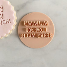 Load image into Gallery viewer, Mummy I Love You Berry Much Fondant Cookie Stamp
