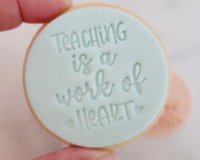 Load image into Gallery viewer, Teaching Is A Work Of Heart Fondant Cookie Stamp - Made in the UK with Love  from House of Toot Sweet - Just £5.50! Shop now at House of Toot Sweet
