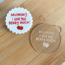 Load image into Gallery viewer, Mummy I Love You Berry Much Fondant Embosser

