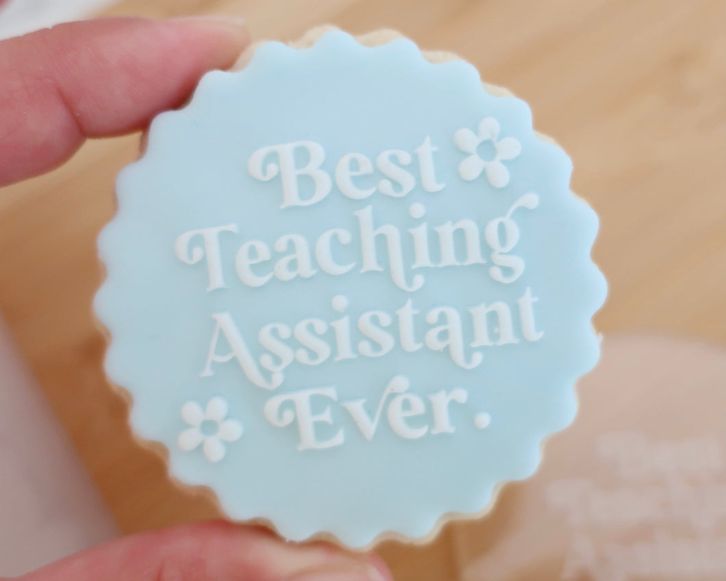 Best Teaching Assistant Ever Retro Fondant Cookie Embosser - Made in the UK with Love  from House of Toot Sweet - Just £6.50! Shop now at House of Toot Sweet