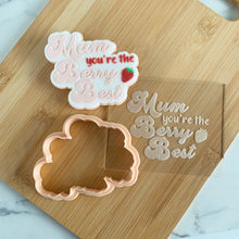 Load image into Gallery viewer, Mum you're The Berry Best Fondant Embosser / Cutter
