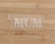 Load image into Gallery viewer, Mum, Nan, Mom With Bows Fondant Embosser / Cutter
