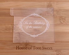 Load image into Gallery viewer, Its the Birthday of the Season Fondant Embosser and Cutter
