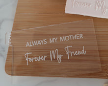 Load image into Gallery viewer, Always My Mother Forever My Friend Embosser - Made in the UK with Love  from House of Toot Sweet - Just £6.50! Shop now at House of Toot Sweet
